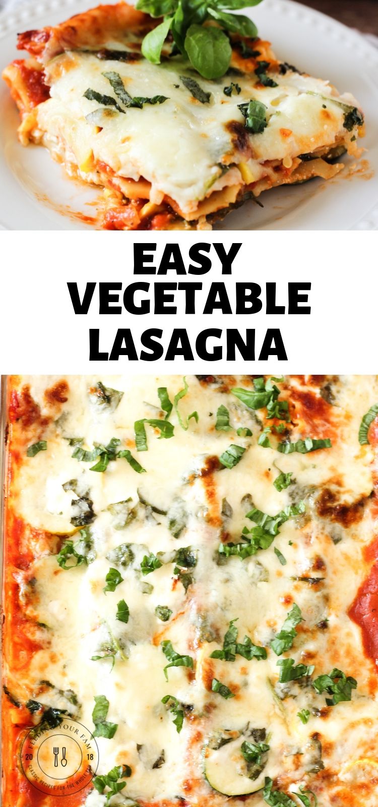 This Easy Vegetable Lasagna Recipe is loaded with fresh zucchini, yellow squash and spinach! Layered with lasagna noodles cheese and marinara, this is the perfect recipe for Feeding Your Fam or sharing with friends! #veggielasagna #lasagna #zucchinirecipe