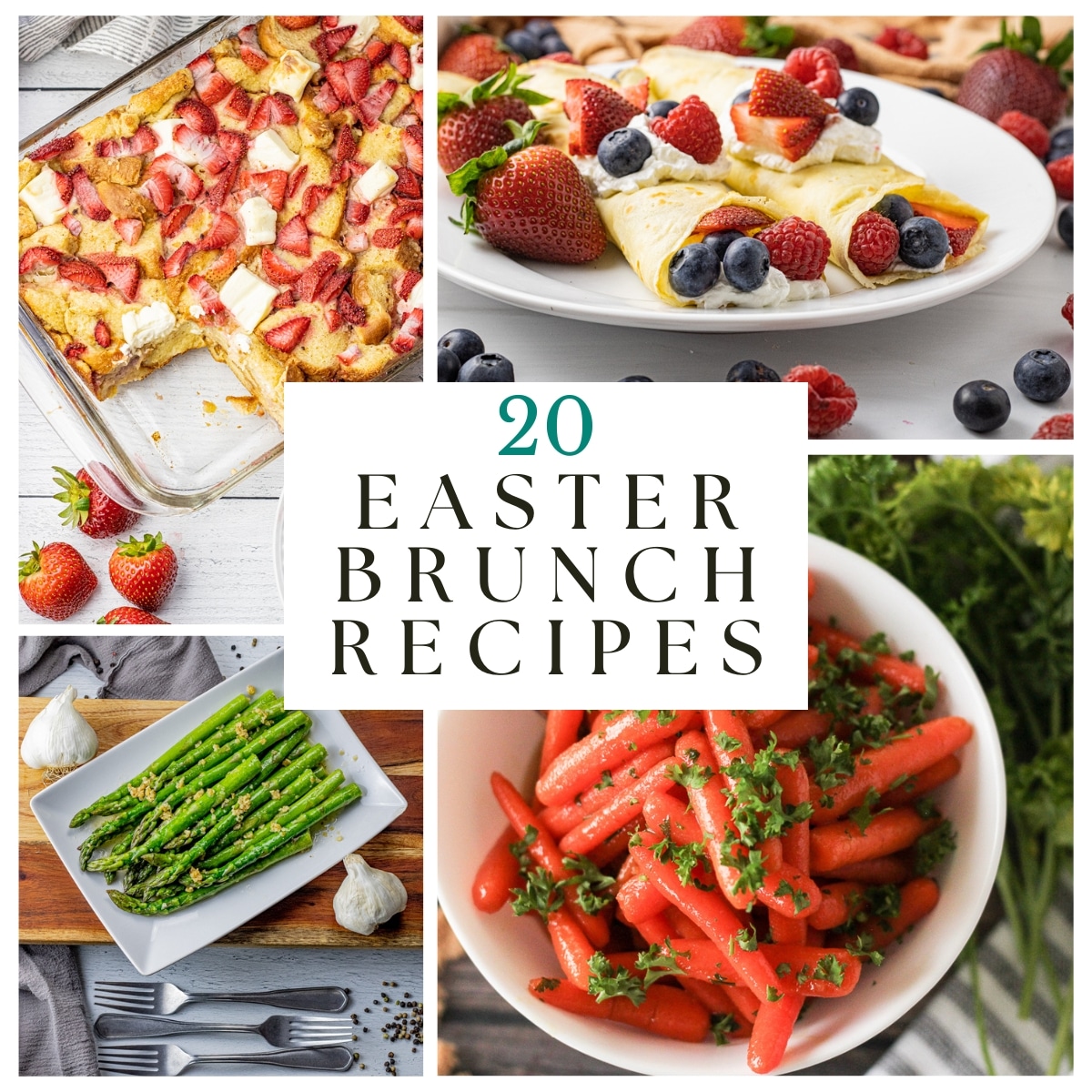 collage of breakfast food with the title, 20 easter brunch recipes